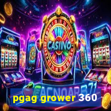 pgag grower 360